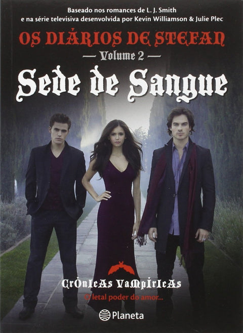  Sede de Sangue û Diários de Stefan 2 