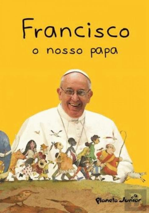  Francisco, o Nosso Papa 