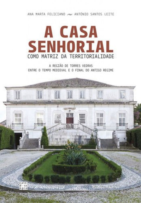  A Casa Senhorial como Matriz da Territorialidade 