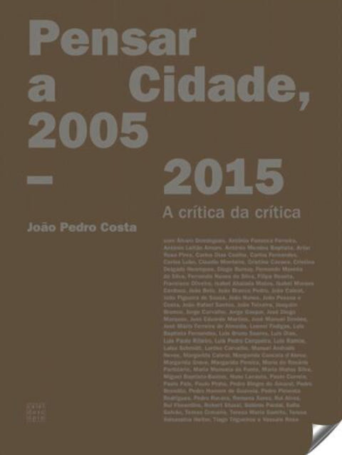  PENSAR A CIDADE 2005-2015 