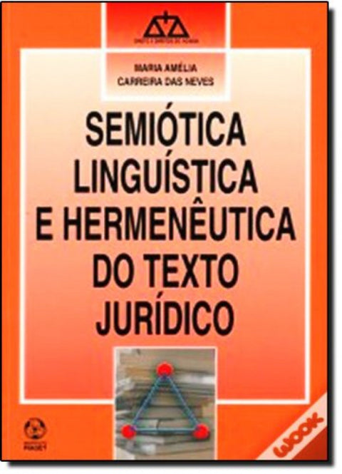  Semiótica Linguística e Hermenêutica do Texto Jurídico 