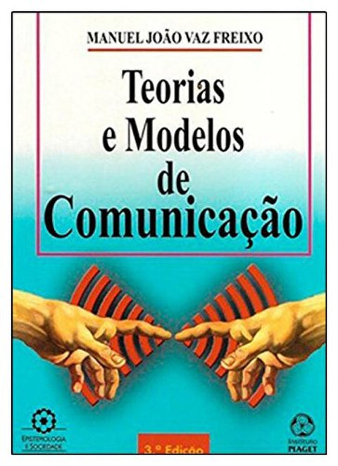  Teorias e Modelos de Comunicação 