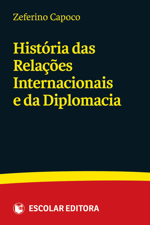  História das RelaÇoes Internacionais e da Diplomacia 