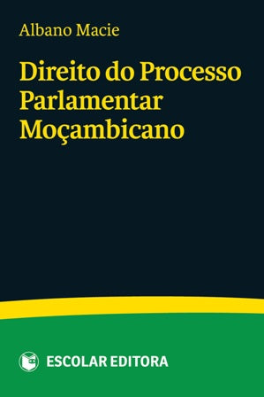  Direito do Processo Parlamentar MoÇambicano 