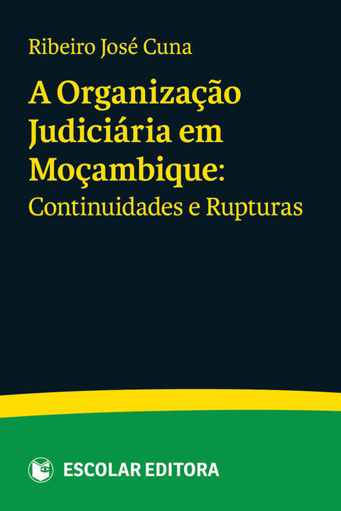  OrganizaÇao Judiciária em MoÇambique, A 