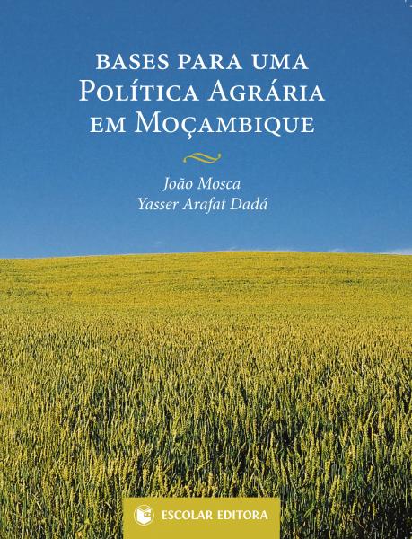  Bases para Uma Pol¡tica Agrária em MoÇambique 