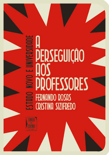  Estado Novo e Universidade - A Perseguição aos Professores 