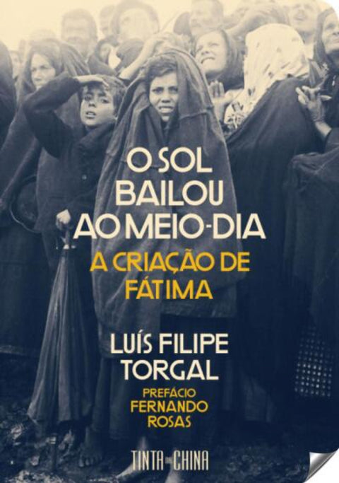  O sol bailou ao meio-dia: a criaçao de Fátima 