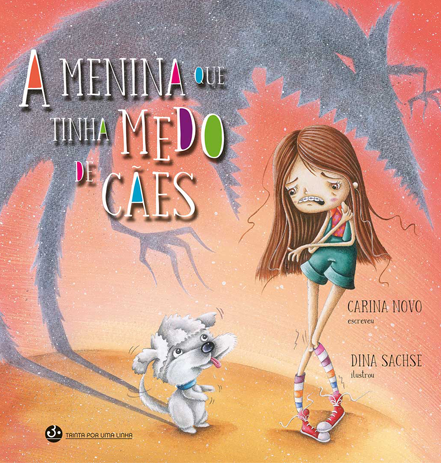  A Menina que tinha Medo de Cães 