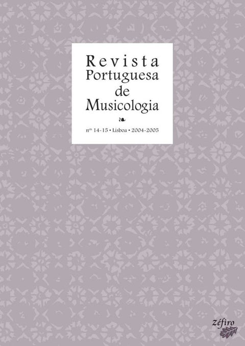  REVISTA PORTUGUESA DE MUSICOLOGIA - NºS 14-15 