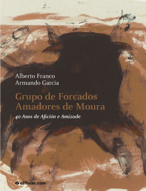 Grupo de Forcados Amadores de Moura - 40 anos de amizade e afición 