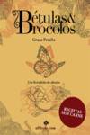  Bétulas &amp;Brócolos - Um livro feito de afectos 
