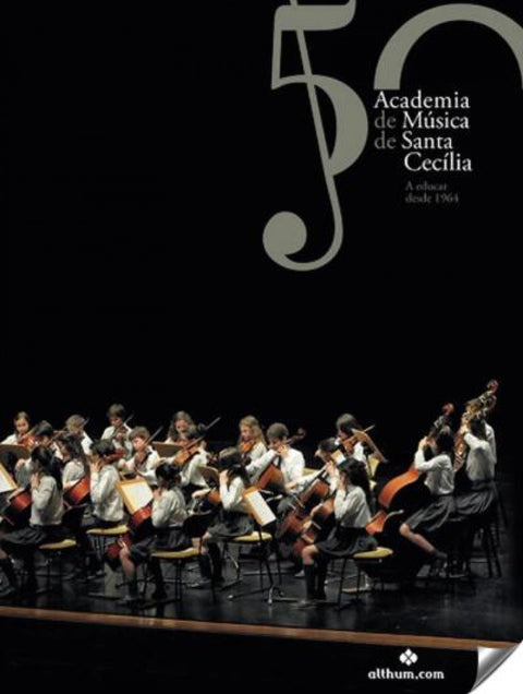  50 Anos da Academia de Música de Santa Cecília 