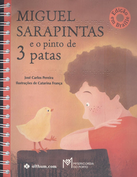  Miguel Sarapintas e o pinto de 3 patas 