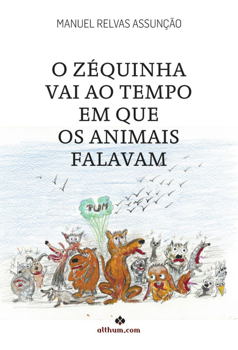  Zequinha vai ao tempo em que os animais falavam 