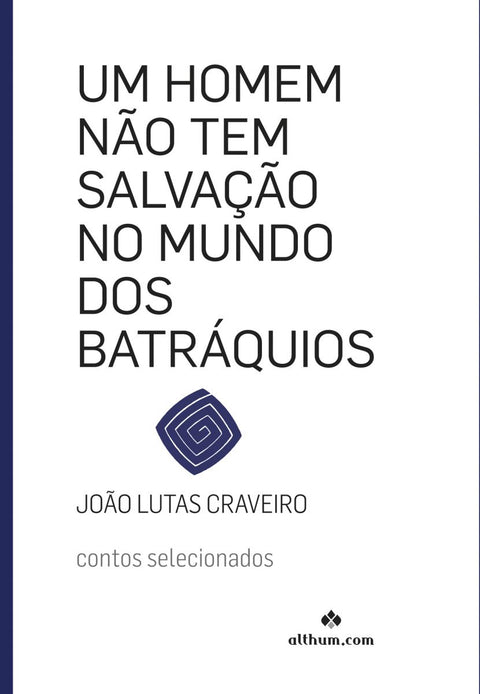  Homem não ten salvaçao no mundo dos batráquios 