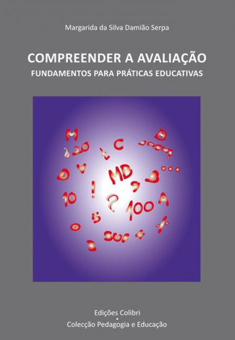  COMPREENDER A AVALIAÇÃO FUNDAMENTOS PARA PRÁTICAS EDUCATIVAS 