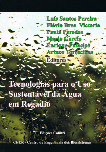  TECNOLOGIAS PARA O USO SUSTENTÁVEL DA ÁGUA EM REGADIO 