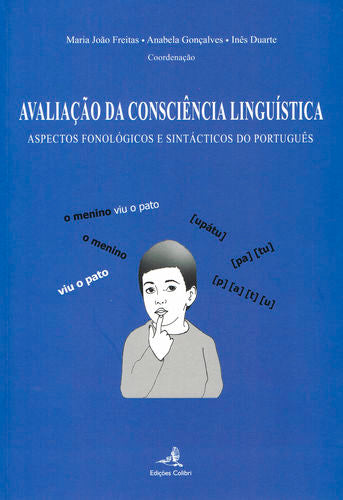  Avaliação da Consciência Lingu¡stica - Aspectos fonológicos e sintácticos do português 