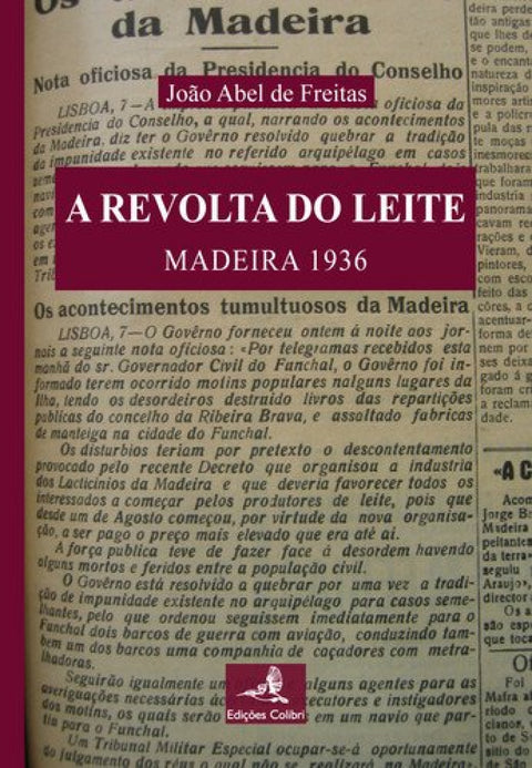  A REVOLTA DO LEITE MADEIRA 1936 