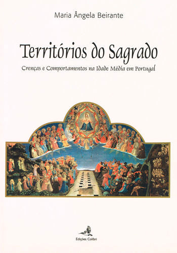  Territórios do Sagrado - Crenças e Comportamentos na Idade Média em Portugal 