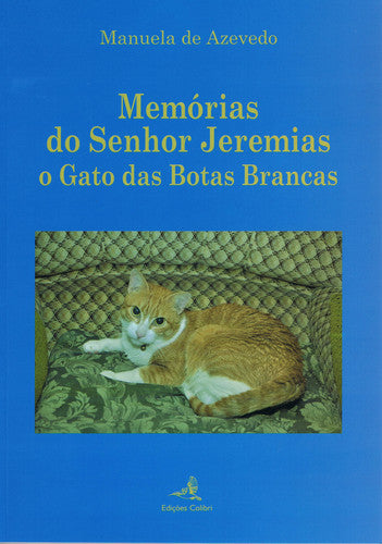  MEMÓRIAS DO SENHOR JEREMIASO GATO DAS BOTAS BRANCAS 
