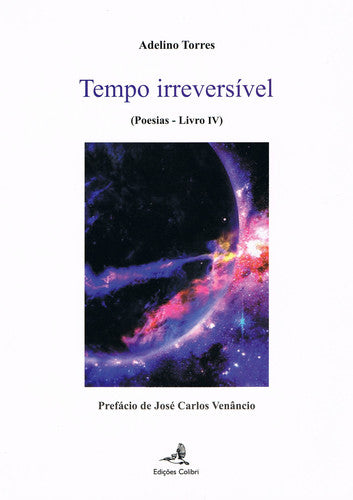 TEMPO IRREVERSÍVEL - (POESIAS û LIVRO IV) 