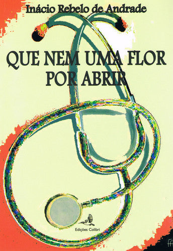  QUE NEM UMA FLOR POR ABRIR 