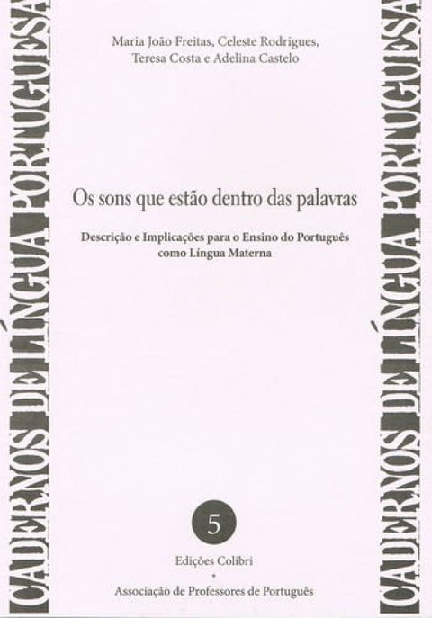  Os sons que estão dentro das palavras - Descrição e Implicações para o Ensino do Português como Líng 