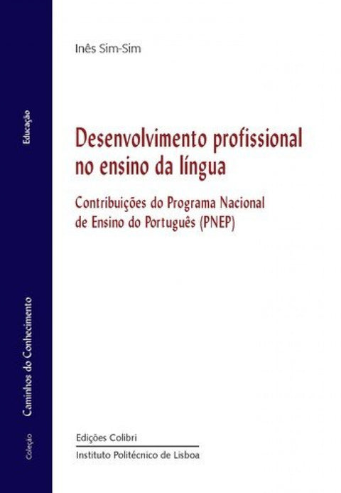  Desenvolvimento Profissional do Ensino da Língua - Contribuições do Programa Nacional de Ensino do P 