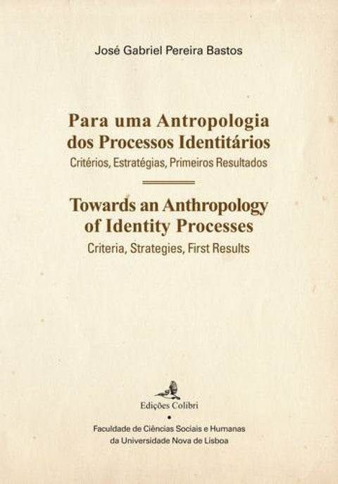  Para uma antropologia dos processos Identitários û Towards na Anthropology of Identity Processes - C 