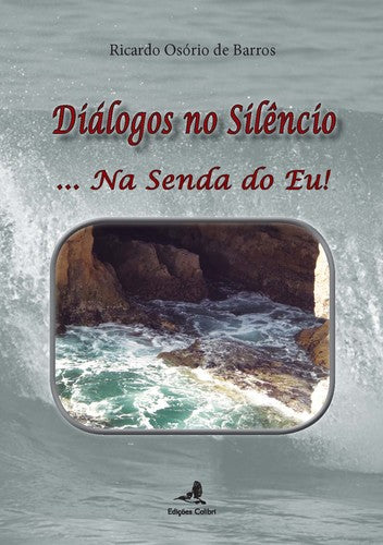  DIÁLOGOS NO SILÊNCIOà NA SENDA DO EU! 