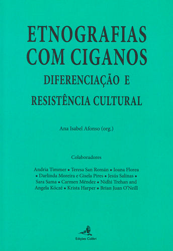  Etnografias com Ciganos - Diferenciação e Resistência Cultural 