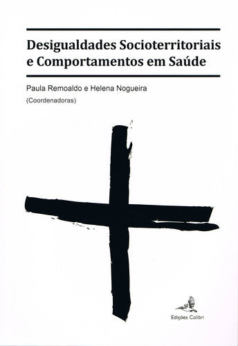  Desigualdades Socioterritoriais e comportamentos em Saúde 