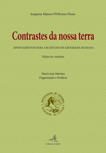  CONTRASTES DA NOSSA TERRAAPONTAMENTOS PARA UM ESTUDO DE GEOGRAFIA HUMANA (ED. FACSIMILADA) 