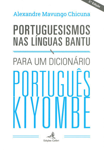  PORTUGUESISMOS NAS LÍNGUAS BANTUPARA UM DICIONÁRIO PORTUGUÊS KIYOMBE 
