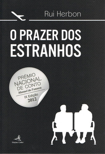  O PRAZER DOS ESTRANHOS 