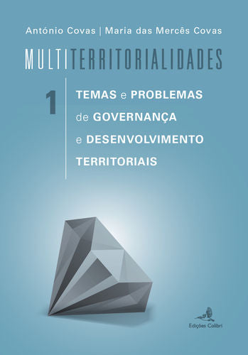  MultiTerritorialidades 1 - Temas e Problemas de Governança e Desenvolvimento Territoriais 