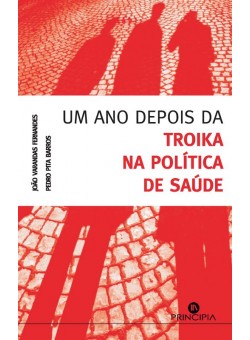  Um Ano depois da Troika na Politica da Saude 