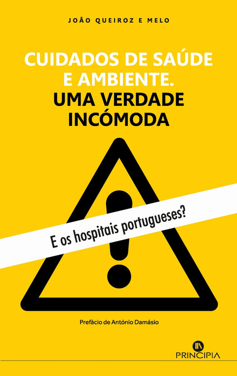  Cuidados de saúde e ambiente: uma verdade incómoda 