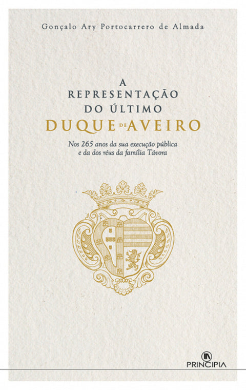  A REPRESENTAÇÃO DO ÚLTIMO DUQUE DE AVEIRO 