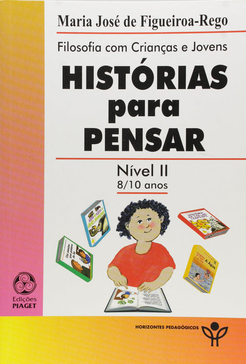  Histórias para Pensar Nível II 8/10 anos 