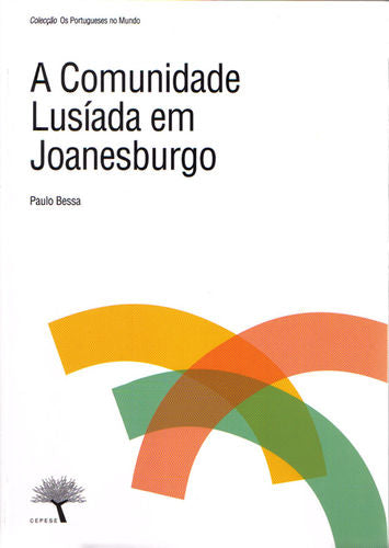  A COMUNIDADE LUSÍADA EM JOANESBURGO 