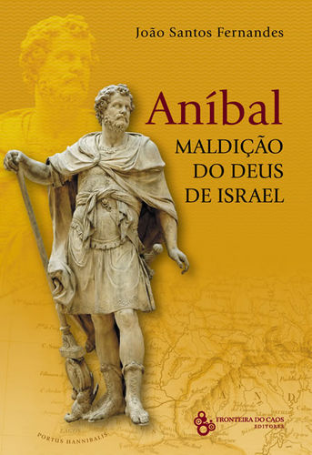  ANÍBAL, A MALDIÇÃO DO DEUS DE ISRAEL 