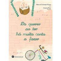  Do querer ao ter ha muita conta a fazer 