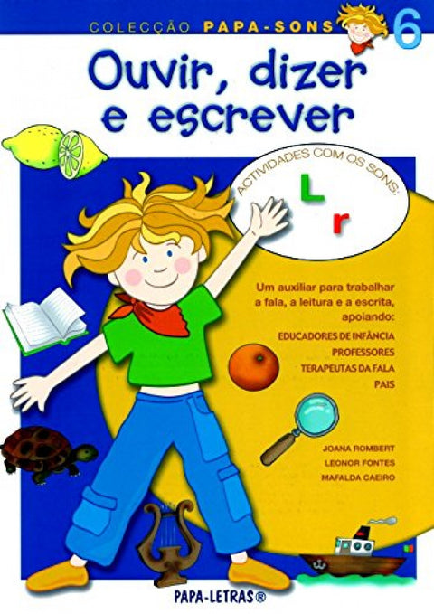  Ouvir, Dizer E Escrever: 6 (Sons R E L) 
