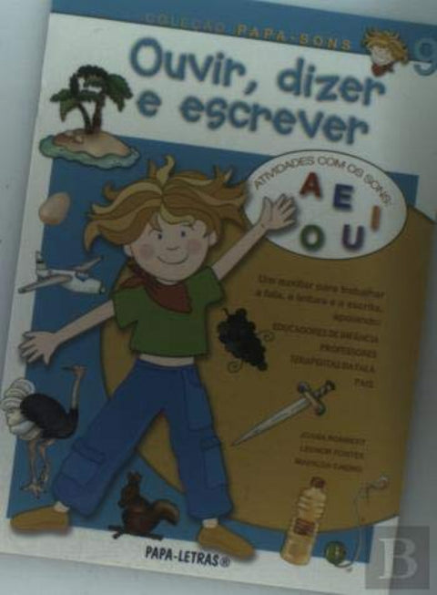  Ouvir, Dizer E Escrever: 9 (Vogais) 