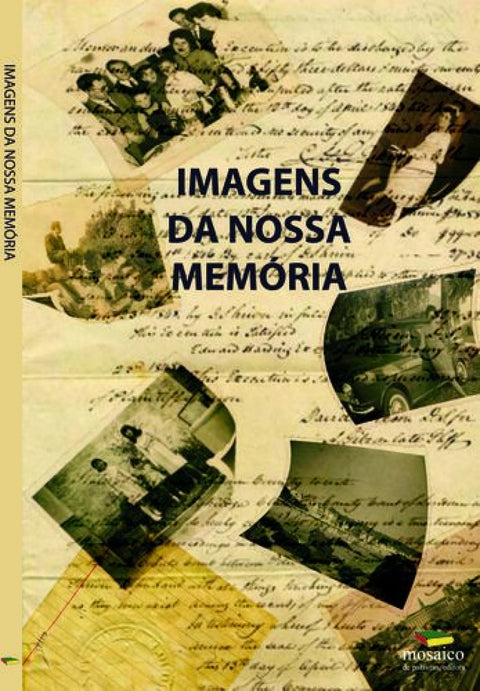 IMAGENS DA NOSSA MEMÓRIA 