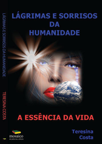 LÁGRIMAS E SORRISOS DA HUMANIDADE 