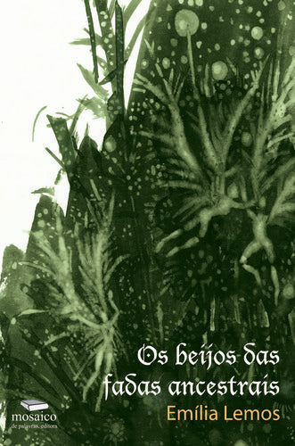  OS BEIJOS DAS FADAS ANCESTRAIS 